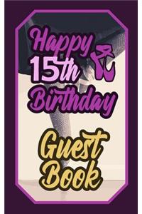 Happy 15th Birthday Guest Book