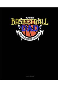 Basketball Dad Like a Regular Dad Only Cooler