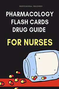 Pharmacology Flash Cards Drug Guide For Nurses