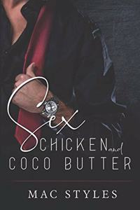 Sex, Chicken and CoCo Butter