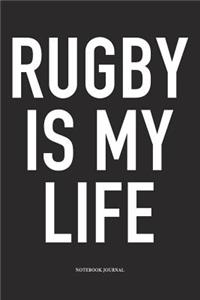 Rugby Is My Life