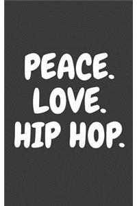 Peace Love And Hip Hop