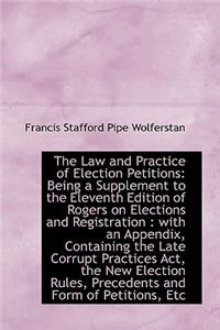 The Law and Practice of Election Petitions