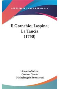 Il Granchio; Laspina; La Tancia (1750)