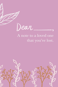 A Note to a Loved One That You've Lost
