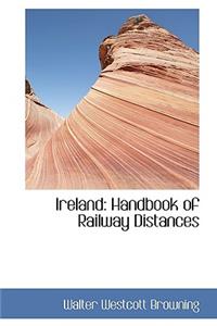 Ireland: Handbook of Railway Distances