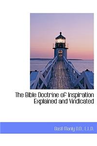 The Bible Doctrine of Inspiration Explained and Vindicated