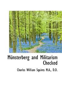 M Nsterberg and Militarism Checked