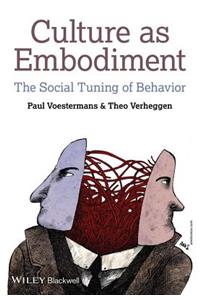 Culture as Embodiment