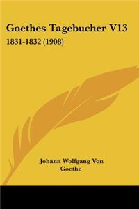 Goethes Tagebucher V13