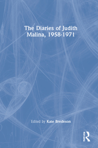 The Diaries of Judith Malina, 1958-1971