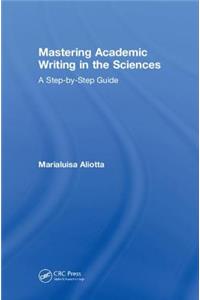 Mastering Academic Writing in the Sciences
