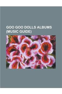 Goo Goo Dolls Albums