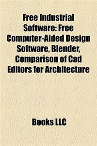 Free Industrial Software: Free Computer-Aided Design Software, Blender, Comparison of CAD Editors for Architecture