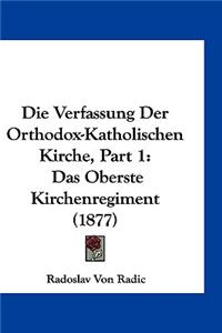 Die Verfassung Der Orthodox-Katholischen Kirche, Part 1