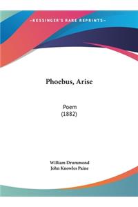 Phoebus, Arise