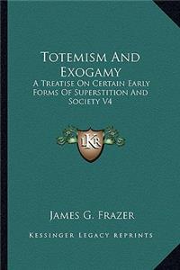 Totemism and Exogamy