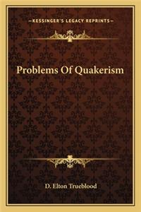 Problems of Quakerism