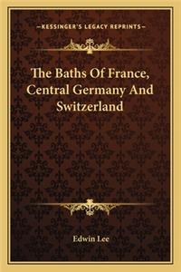 Baths of France, Central Germany and Switzerland