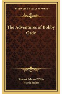 The Adventures of Bobby Orde