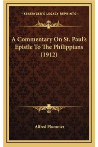 A Commentary on St. Paul's Epistle to the Philippians (1912)