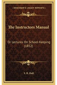 The Instructors Manual