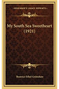 My South Sea Sweetheart (1921)