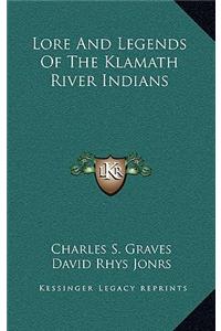 Lore And Legends Of The Klamath River Indians