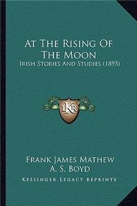 At The Rising Of The Moon