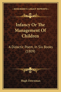 Infancy Or The Management Of Children