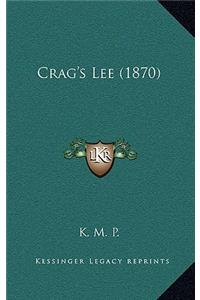 Crag's Lee (1870)