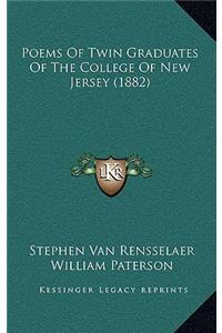 Poems of Twin Graduates of the College of New Jersey (1882)