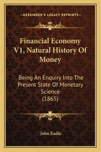 Financial Economy V1, Natural History Of Money