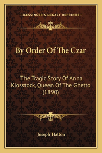 By Order Of The Czar