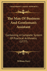 The Man Of Business And Gentleman's Assistant