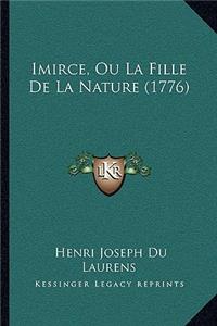 Imirce, Ou La Fille de La Nature (1776)
