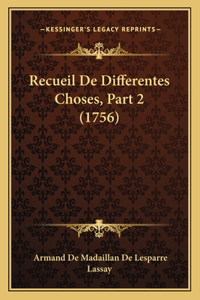 Recueil De Differentes Choses, Part 2 (1756)