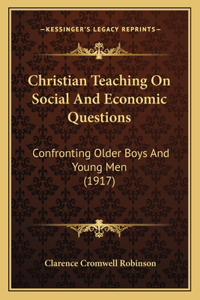 Christian Teaching On Social And Economic Questions