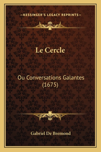 Cercle: Ou Conversations Galantes (1675)