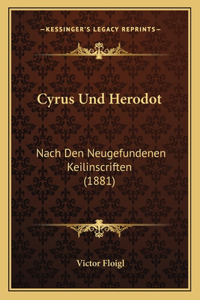 Cyrus Und Herodot