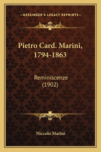 Pietro Card. Marini, 1794-1863