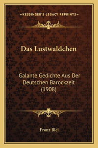 Das Lustwaldchen