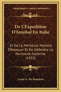 De L'Expedition D'Annibal En Italie