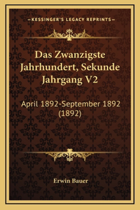 Das Zwanzigste Jahrhundert, Sekunde Jahrgang V2