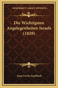 Die Wichtigsten Angelegenheiten Israels (1828)
