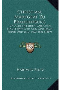 Christian, Markgraf Zu Brandenburg
