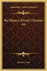 History of Early Christian Art