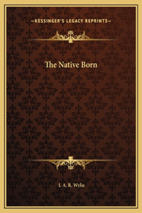 The Native Born