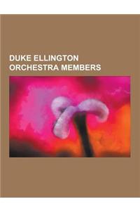 Duke Ellington Orchestra Members
