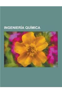 Ingenieria Quimica: Contaminacion Atmosferica, Plantas de Procesamiento del Gas Natural, Captura y Almacenamiento de Carbono, Termodinamic